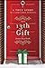 The 13th Gift: A True Story...