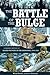 The Battle of the Bulge: A Graphic History of Allied Victory in the Ardennes, 1944-1945 (Zenith Graphic Histories)