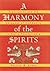 A Harmony of the Spirits: T...
