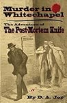 Murder in Whitechapel: The Adventure of the Post Mortem Knife