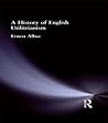 A History of English Utilitarianism (Muirhead Library of Philosophy) A History of English Utilitarianism (Muirhead Library of Philosophy)