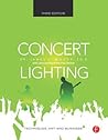 Concert Lighting: Techniques, Art and Business
