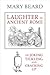 Laughter in Ancient Rome: On Joking, Tickling, and Cracking Up