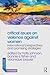 Critical Issues on Violence Against Women by Holly Johnson