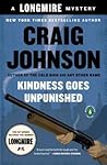 Kindness Goes Unpunished by Craig Johnson