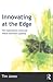 Innovating at the Edge