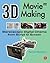 3D Movie Making: Stereoscopic Digital Cinema from Script to Screen