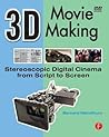 3D Movie Making by Bernard Mendiburu 3D Movie Making by Bernard Mendiburu