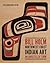 Northwest Coast Indian Art:...