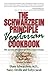 The Schwarzbein Principle Vegetarian Cookbook