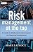 Risk Management at the Top: A Guide to Risk and Its Governance in Financial Institutions