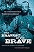 The Bravest of the Brave: The Correspondence of Stephen Dodson Ramseur