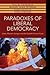 Paradoxes of Liberal Democracy: Islam, Western Europe, and the Danish Cartoon Crisis