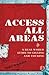 Access All Areas: A Real World Guide to Gigging and Touring