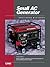 Small AC Generator Service Manual, Volume 2: Covers complete maintenance and repair information for most portable generator models