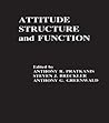 Attitude Structure and Function Attitude Structure and Function