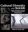 Cultural Diversity and Suicide: Ethnic, Religious, Gender, and Sexual Orientation Perspectives (Haworth Series in Clinical Psychotherapy)
