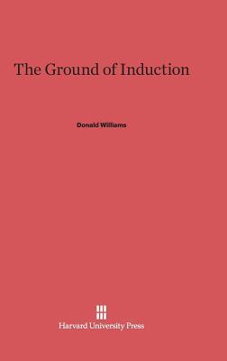 The Ground of Induction (Hardcover)