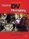 Practical DV Filmmaking