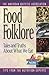 Food Folklore: Tales and Truths About What We Eat (The Nutrition Now Series, 11)