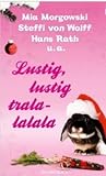 Lustig, lustig, tralalalala: Witziges zum Weihnachtsfest