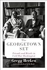 The Georgetown Set by Gregg Herken