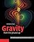 Gravity from the Ground Up:...