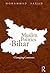 Muslim Politics in Bihar: C...