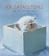 101 Cataclysms by Rachael Hale