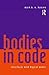 Bodies in Code