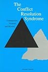 The Conflict Resolution Syndrome: Volunteerism, Violence, and Beyond