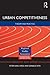 Urban Competitiveness by Peter Kresl