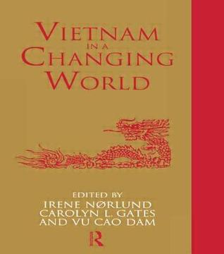 Vietnam in a Changing World (Nordic Institute of Asian Studies, Studies on Asian Topics, Vol 17)