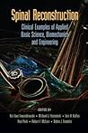 Spinal Reconstruction: Clinical Examples of Applied Basic Science, Biomechanics and Engineering