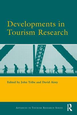 Developments in Tourism Research (Routledge Advances in Tourism)