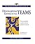 The Fieldstone Alliance Guide to Developing Effective Teams
