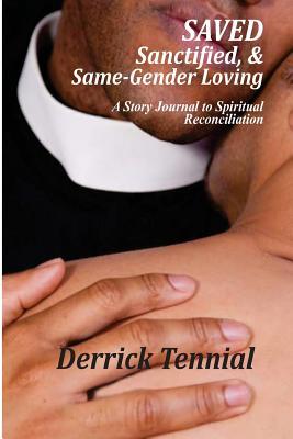 Saved, Sanctified, & Same-Gender Loving