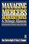 Managing Mergers Acquisitions and Strategic Alliances