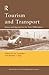Tourism and Transport: Issues And Agenda For The New Millennium (Advances in Tourism Research Series)