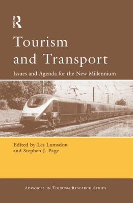 Tourism and Transport: Issues And Agenda For The New Millennium (Advances in Tourism Research Series)