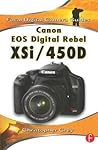 Canon EOS Digital Rebel XSi/450D (Focal Digital Camera Guides)