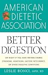 American Dietetic Association Guide to Better Digestion