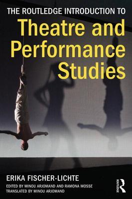The Routledge Introduction to Theatre and Performance Studies (Paperback)