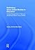 Rethinking Value-Added Models in Education: Critical Perspectives on Tests and Assessment-Based Accountability
