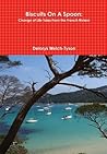 Biscuits on a Spoon: Change of Life Tales from the French Riviera