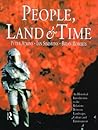 People, Land and Time: An Historical Introduction to the Relations Between Landscape, Culture and Environment