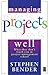 Managing Projects Well