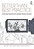 Better than Best Practice: Developing teaching and learning through dialogue