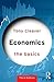 Economics: The Basics