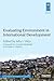 Evaluating Environment in International Development